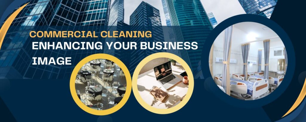 Commercial Cleaning in Today’s Business Environment