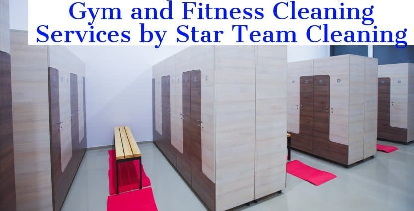 Recreational Center & Fitness Facility Cleaning Services-star team cleaning